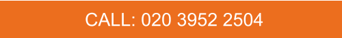 CALL: 020 3952 2504
