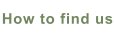 How to find us